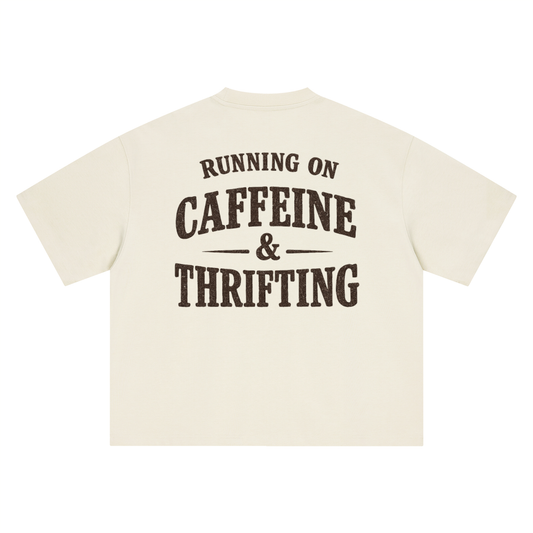 The Caffeinated Thrifter Tee- Boxy Oversized T-Shirt